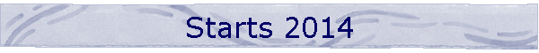 Starts 2014