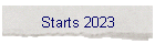 Starts 2023
