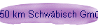 50 km Schwäbisch Gmünd
